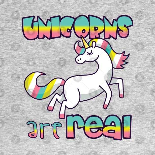 UNICORNS ARE REAL by upursleeve